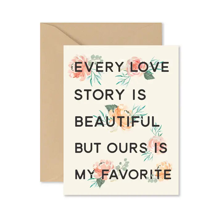 Every Love Story is Beautiful Card