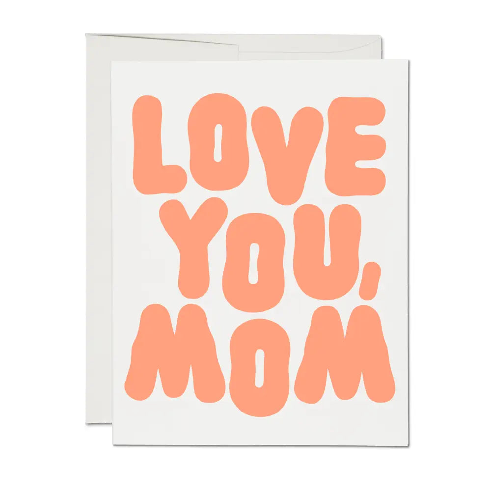 Love You, Mom Greeting Card