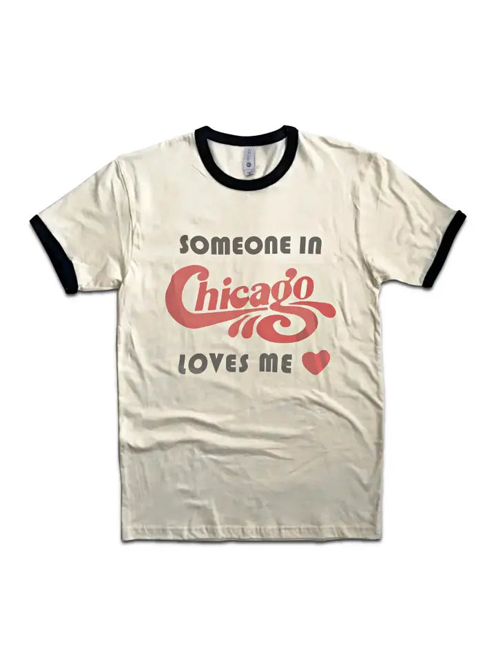 Someone in Chicago Loves Me Shirt